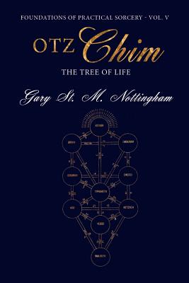 Otz Chim: The Tree of Life - Gary St Michael Nottingham