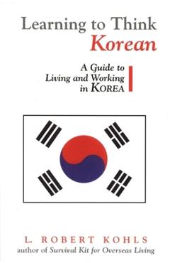 Poza produsului Learning to Think Korean: A Guide to Living and Working in Korea - L. Robert Kohls