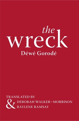 Coperta cărții 'The Wreck - Dewe Gorode'