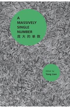 Coperta cărții 'A Massively SIngle Number - Yang Lian'