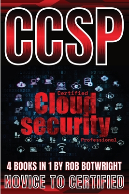 Ccsp: Novice To Certified - Rob Botwright