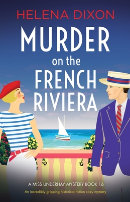 Murder on the French Riviera: An incredibly gripping historical fiction cozy mystery - Helena Dixon