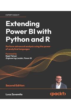 Coperta cărții 'Extending Power BI with Python and R - Second Edition: Perform advanced analysis using the power of analytical'