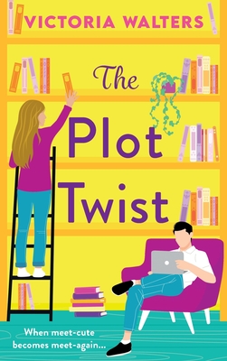 Coperta cărții 'The Plot Twist - Victoria Walters'