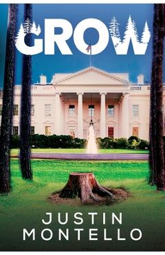 Coperta cărții 'Grow - Justin Montello'