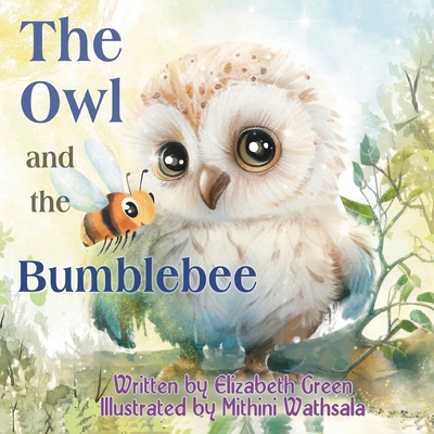 The Owl and the Bumblebee - Elizabeth Green