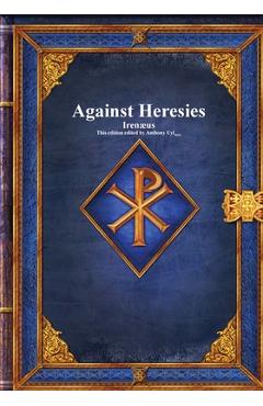 Coperta cărții 'Against Heresies - Irenæus'
