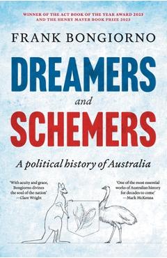 Coperta cărții 'Dreamers and Schemers: A Political History of Australia - Frank Bongiorno'