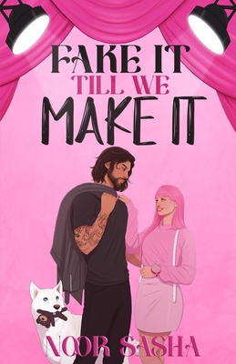 Fake It Till We Make It - Noor Sasha