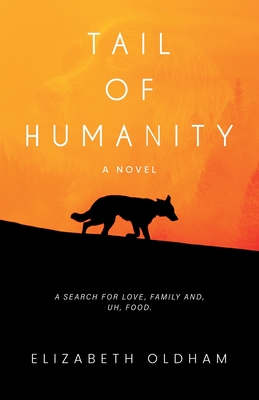 Tail of Humanity - Elizabeth Oldham