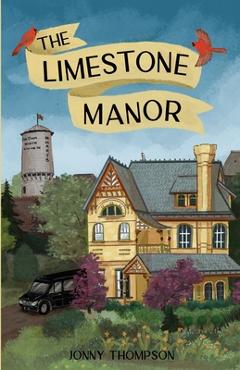 Coperta cărții 'The Limestone Manor - Jonny Thompson'