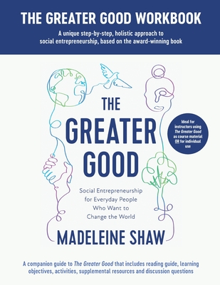 Coperta cărții 'The Greater Good Workbook - Madeleine Shaw'