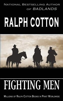 Coperta cărții 'Fighting Men - Ralph Cotton'