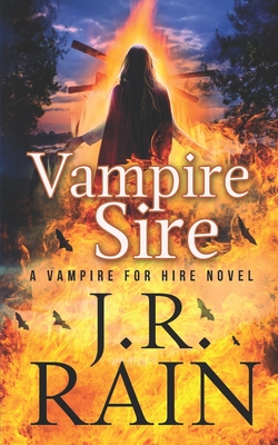 Vampire Sire - J. R. Rain