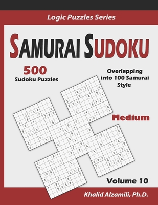 Coperta cărții 'Samurai Sudoku: 500 Medium Sudoku Puzzles Overlapping into 100 Samurai Style - Khalid Alzamili'