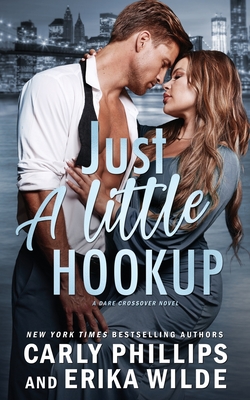Just a Little Hookup - Erika Wilde