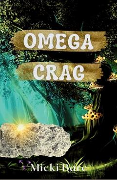 Coperta cărții 'Omega Crag: Zahra of the Uwharries - Micki Bare'