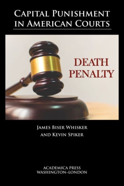 Capital Punishment in American Courts - James B. Whisker