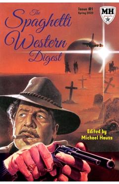 Coperta cărții 'The Spaghetti Western Digest: Issue One - Tim Paxton'