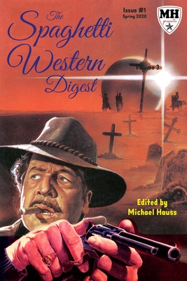 Coperta cărții 'The Spaghetti Western Digest: Issue One - Tim Paxton'