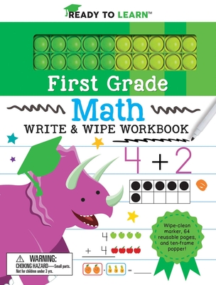 Ready to Learn: First Grade Math Write & Wipe Workbook with Popper - Editors Of Silver Dolphin Books