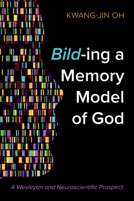 Bild-ing a Memory Model of God - Kwang-jin Oh