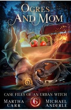 Poza produsului Ogres and Mom - Martha Carr
