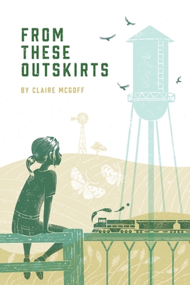 From These Outskirts - Claire Mcgoff