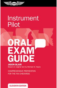 Poza produsului Instrument Pilot Oral Exam Guide: Comprehensive Preparation for the FAA Checkride - Jason Blair