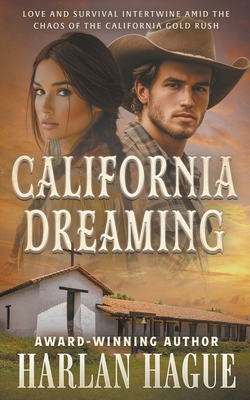 California Dreaming: A Western Romance - Harlan Hague