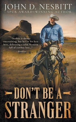 Don't Be a Stranger: A Western Mystery Novel - John D. Nesbitt