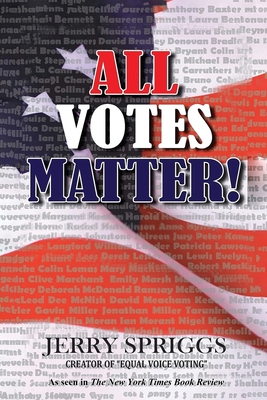 All Votes Matter! - Jerry Spriggs