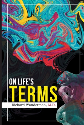 On Life's Terms - Richard Wanderman