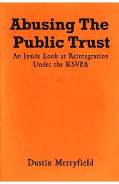 Coperta cărții 'Abusing The Public Trust - Dustin Merryfield'