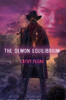 The Demon Equilibrium - Cathy Pegau