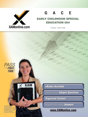 Gace Early Childhood Special Education 004 Teacher Certification Test Prep Study Guide - Sharon A. Wynne