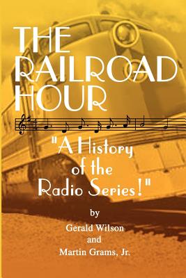 The Railroad Hour - Gerald D. Wilson