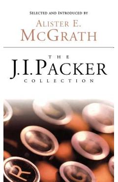 Coperta cărții 'The J.I. Packer Collection - J. I. Packer'