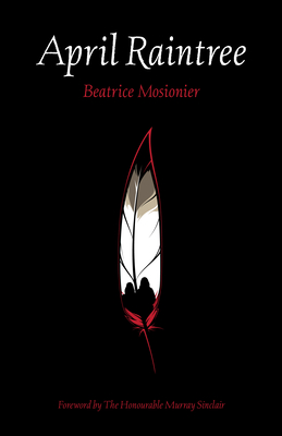 April Raintree - Beatrice Mosionier