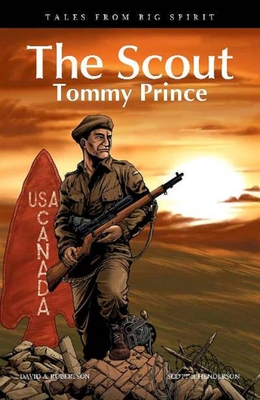 The Scout: Tommy Prince - David A. Robertson