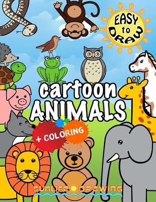 Coperta cărții 'EASY to DRAW Cartoon Animals: Draw & Color 26 Cute Animals - Sunlife Drawing'