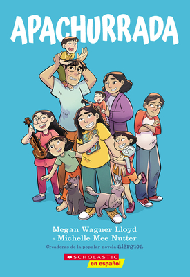 Apachurrada: Una Novela Gráfica (Squished: A Graphic Novel) - Megan Wagner Lloyd