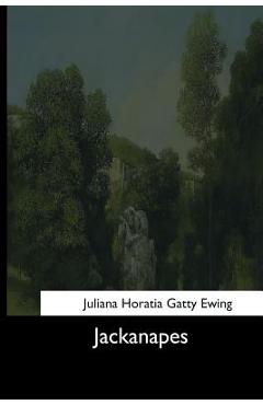 Coperta cărții 'Jackanapes - Juliana Horatia Gatty Ewing'