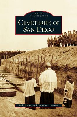 Cemeteries of San Diego - Seth Mallios