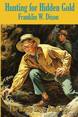 Hunting for Hidden Gold - Franklin W. Dixon