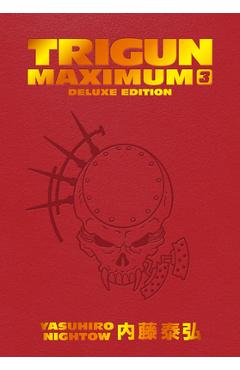 Poza produsului Trigun Maximum Deluxe Edition Volume 3 - Yasuhiro Nightow