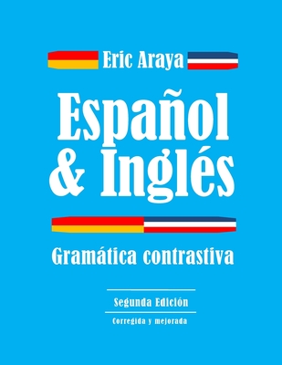 Espanol e ingles: Gramática Contrastiva - Eric Araya
