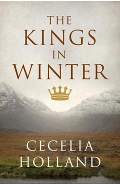 Coperta cărții 'The Kings in Winter - Cecelia Holland'