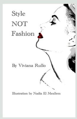 Style NOT Fashion - Viviana Rullo