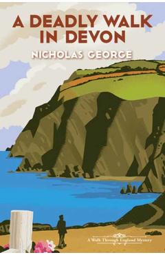 Coperta cărții 'A Deadly Walk in Devon - Nicholas George'